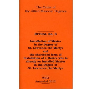 Allied Masonic Degrees Ritual No 6 – Installation of Master